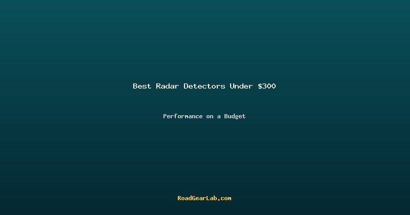 Best radar detector under 300 dollars